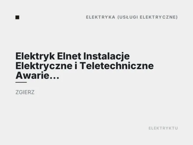 Elektryk Elnet Instalacje Elektryczne i Teletechniczne Awarie Elektryczne