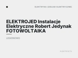 ELEKTROJED Instalacje Elektryczne Robert Jedynak FOTOWOLTAIKA
