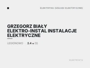 GRZEGORZ BIAŁY ELEKTRO-INSTAL INSTALACJE ELEKTRYCZNE