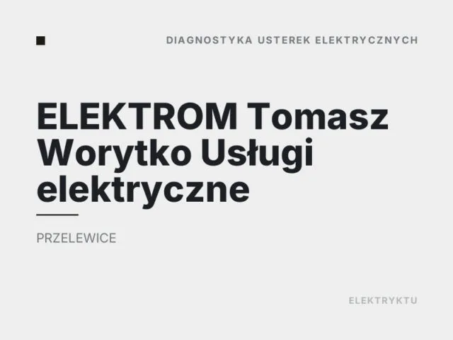 ELEKTROM Tomasz Worytko Usługi elektryczne