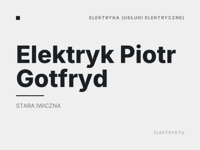 Elektryk Piotr Gotfryd