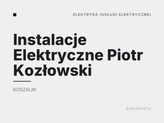 Instalacje Elektryczne Piotr Kozłowski