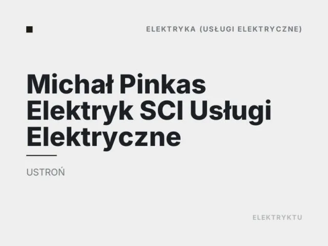 Michał Pinkas Elektryk SCI Usługi Elektryczne