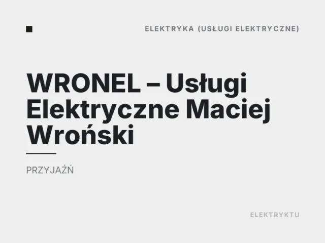 WRONEL – Usługi Elektryczne Maciej Wroński