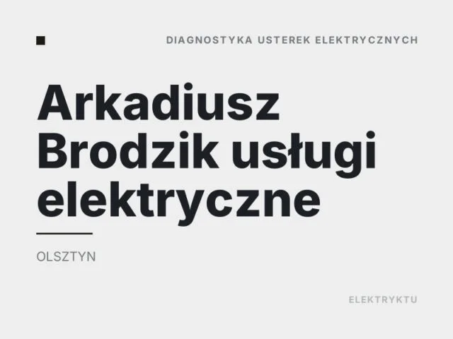 Arkadiusz Brodzik usługi elektryczne