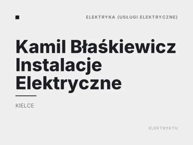 Kamil Błaśkiewicz Instalacje Elektryczne