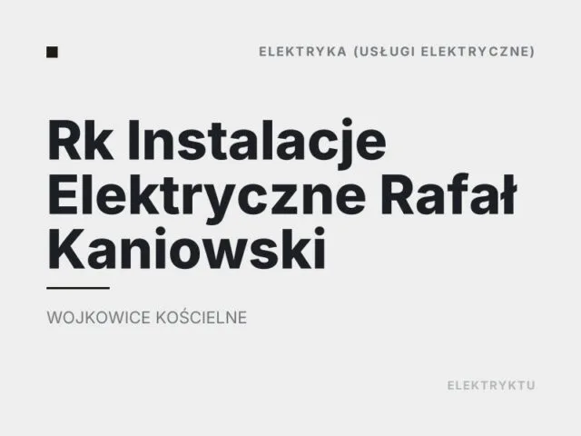 Rk Instalacje Elektryczne Rafał Kaniowski