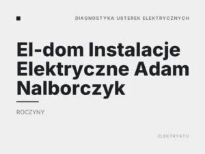 El-dom Instalacje Elektryczne Adam Nalborczyk