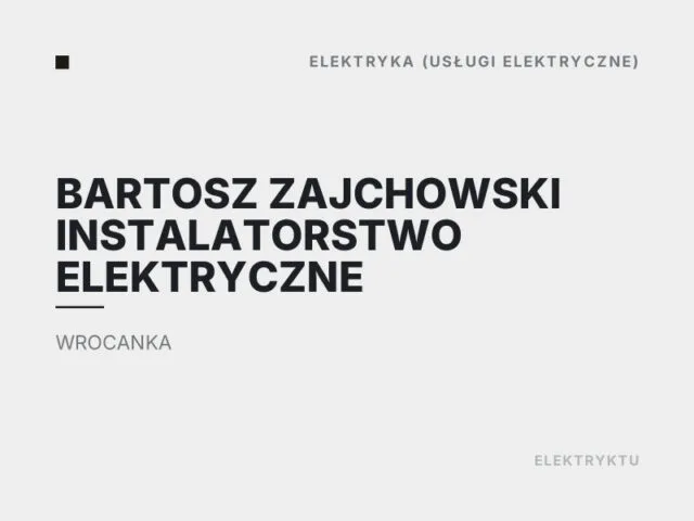 Bartosz Zajchowski Instalatorstwo Elektryczne