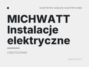 MICHWATT Instalacje elektryczne
