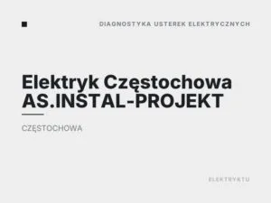 Elektryk Częstochowa AS.INSTAL-PROJEKT