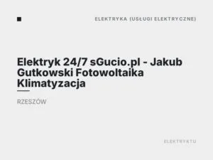Elektryk 24/7 sGucio.pl – Jakub Gutkowski Fotowoltaika Klimatyzacja