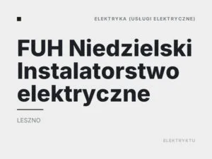 FUH Niedzielski Instalatorstwo elektryczne