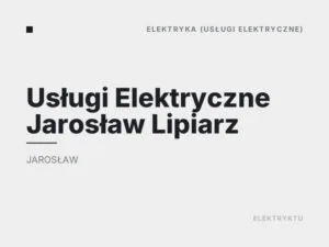 Usługi Elektryczne Jarosław Lipiarz