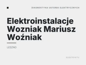 Elektroinstalacje Wozniak Mariusz Woźniak