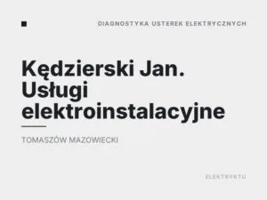 Kędzierski Jan. Usługi elektroinstalacyjne