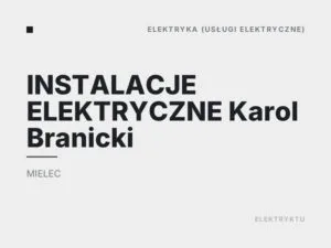 INSTALACJE ELEKTRYCZNE Karol Branicki