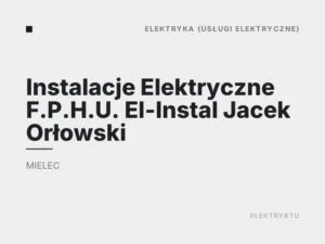 Instalacje Elektryczne F.P.H.U. El-Instal Jacek Orłowski
