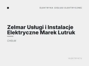 Zelmar Usługi i Instalacje Elektryczne Marek Lutruk